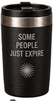 Department of Mortal Affairs Some People Just Expire travel mug